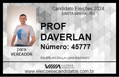 Candidato PROF DAVERLAN 2024 - SANTA MARIA - Eleições