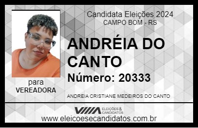 Candidato ANDRÉIA DO CANTO 2024 - CAMPO BOM - Eleições