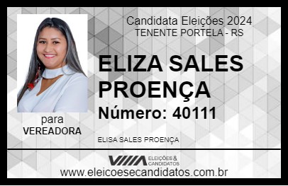 Candidato ELIZA SALES PROENÇA 2024 - TENENTE PORTELA - Eleições