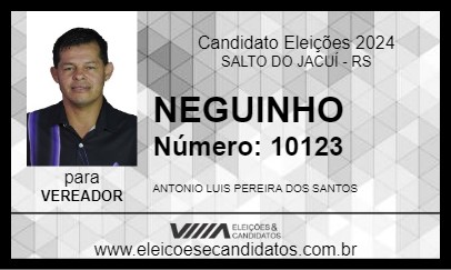 Candidato NEGUINHO 2024 - SALTO DO JACUÍ - Eleições