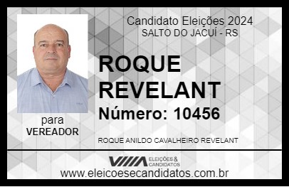 Candidato ROQUE REVELANT 2024 - SALTO DO JACUÍ - Eleições