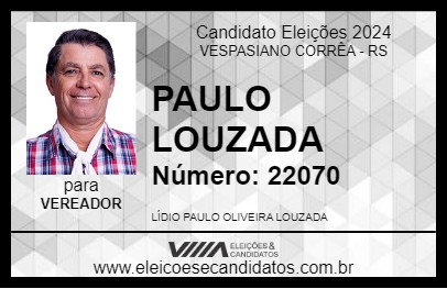 Candidato PAULO LOUZADA 2024 - VESPASIANO CORRÊA - Eleições