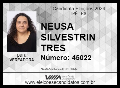 Candidato NEUSA SILVESTRIN TRES 2024 - IPÊ - Eleições