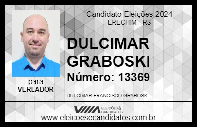 Candidato DULCIMAR GRABOSKI 2024 - ERECHIM - Eleições