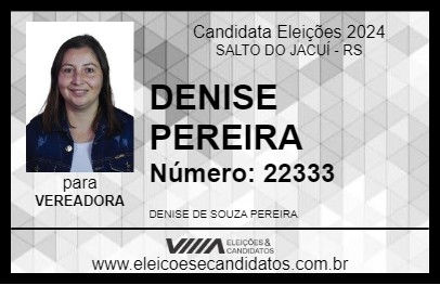 Candidato DENISE PEREIRA 2024 - SALTO DO JACUÍ - Eleições