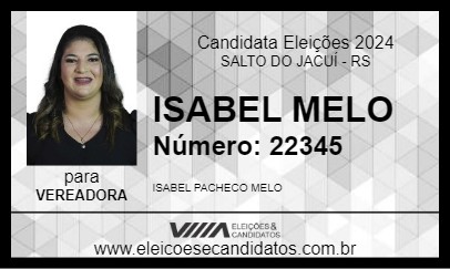 Candidato ISABEL MELO 2024 - SALTO DO JACUÍ - Eleições