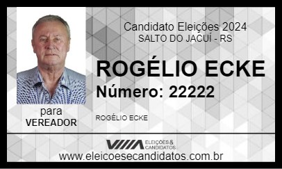 Candidato ROGÉLIO ECKE 2024 - SALTO DO JACUÍ - Eleições