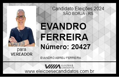 Candidato EVANDRO FERREIRA 2024 - SÃO BORJA - Eleições