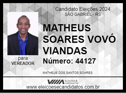 Candidato MATHEUS SOARES VOVÓ VIANDAS 2024 - SÃO GABRIEL - Eleições