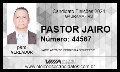 Candidato PASTOR JAIRO 2024 - GAURAMA - Eleições