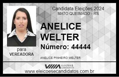 Candidato ANELICE WELTER 2024 - MATO QUEIMADO - Eleições