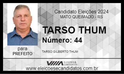 Candidato TARSO THUM 2024 - MATO QUEIMADO - Eleições