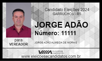 Candidato JORGE ADÃO  2024 - GARRUCHOS - Eleições