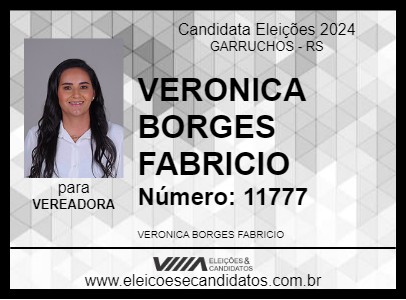 Candidato VERONICA BORGES FABRICIO 2024 - GARRUCHOS - Eleições