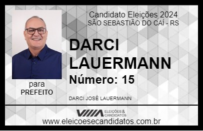 Candidato DARCI LAUERMANN 2024 - SÃO SEBASTIÃO DO CAÍ - Eleições