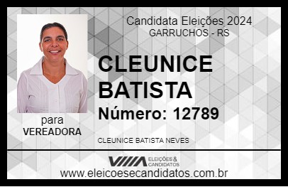 Candidato CLEUNICE BATISTA 2024 - GARRUCHOS - Eleições