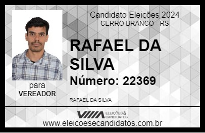 Candidato RAFAEL DA SILVA 2024 - CERRO BRANCO - Eleições