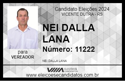 Candidato NEI DALLA LANA 2024 - VICENTE DUTRA - Eleições