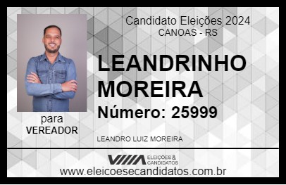 Candidato LEANDRINHO MOREIRA 2024 - CANOAS - Eleições