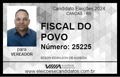 Candidato FISCAL DO POVO 2024 - CANOAS - Eleições