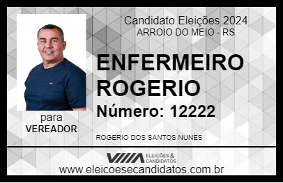 Candidato ENFERMEIRO ROGERIO 2024 - ARROIO DO MEIO - Eleições