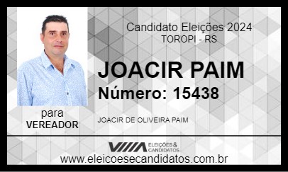 Candidato JOACIR PAIM 2024 - TOROPI - Eleições