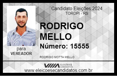 Candidato RODRIGO MELLO 2024 - TOROPI - Eleições