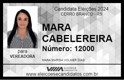 Candidato MARA CABELEREIRA 2024 - CERRO BRANCO - Eleições