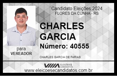 Candidato CHARLES GARCIA 2024 - FLORES DA CUNHA - Eleições