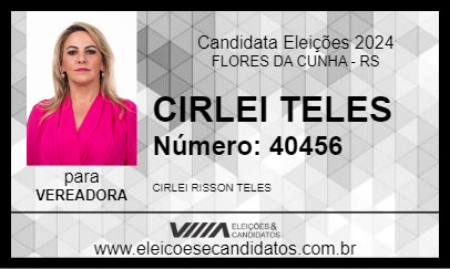 Candidato CIRLEI TELES 2024 - FLORES DA CUNHA - Eleições