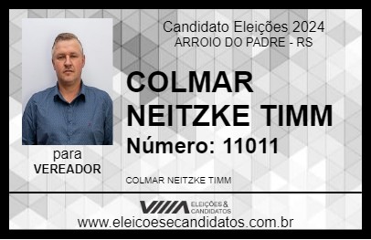 Candidato COLMAR NEITZKE TIMM 2024 - ARROIO DO PADRE - Eleições