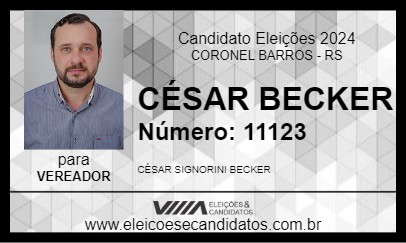 Candidato CÉSAR BECKER 2024 - CORONEL BARROS - Eleições