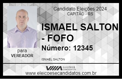 Candidato ISMAEL SALTON - FOFO 2024 - CAPITÃO - Eleições