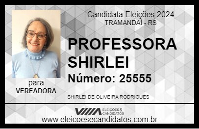 Candidato PROFESSORA SHIRLEI 2024 - TRAMANDAÍ - Eleições