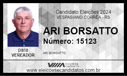 Candidato ARI BORSATTO 2024 - VESPASIANO CORRÊA - Eleições