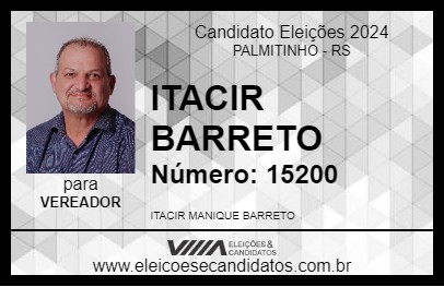 Candidato ITACIR BARRETO 2024 - PALMITINHO - Eleições