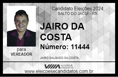 Candidato JAIRO DA COSTA 2024 - SALTO DO JACUÍ - Eleições