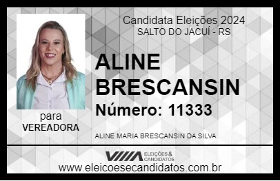 Candidato ALINE BRESCANSIN 2024 - SALTO DO JACUÍ - Eleições