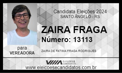 Candidato ZAIRA FRAGA 2024 - SANTO ÂNGELO - Eleições