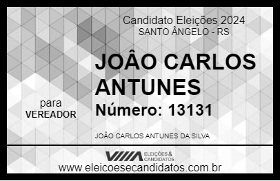 Candidato JOÂO CARLOS ANTUNES 2024 - SANTO ÂNGELO - Eleições