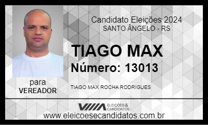 Candidato TIAGO MAX 2024 - SANTO ÂNGELO - Eleições