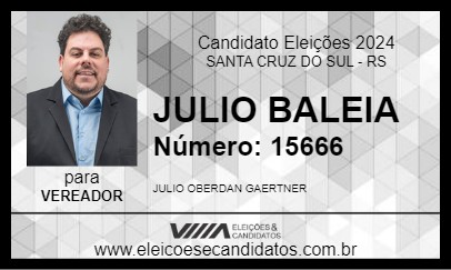 Candidato JULIO BALEIA 2024 - SANTA CRUZ DO SUL - Eleições