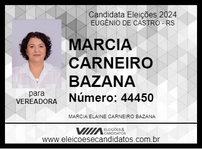 Candidato MARCIA CARNEIRO BAZANA 2024 - EUGÊNIO DE CASTRO - Eleições