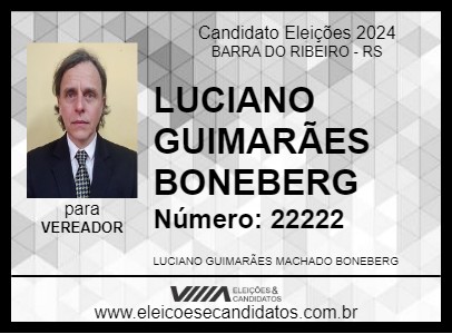 Candidato LUCIANO GUIMARÃES BONEBERG 2024 - BARRA DO RIBEIRO - Eleições