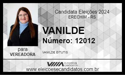 Candidato VANILDE 2024 - ERECHIM - Eleições