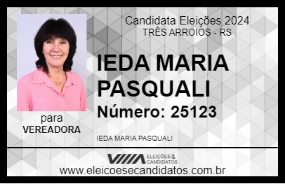 Candidato IEDA MARIA PASQUALI 2024 - TRÊS ARROIOS - Eleições