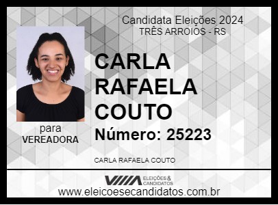 Candidato CARLA RAFAELA COUTO 2024 - TRÊS ARROIOS - Eleições