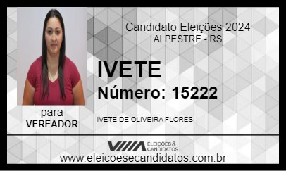 Candidato IVETE 2024 - ALPESTRE - Eleições