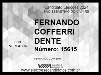 Candidato FERNANDO COFFERRI DENTE 2024 - SÃO SEBASTIÃO DO CAÍ - Eleições