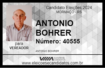 Candidato ANTONIO BOHRER 2024 - MORMAÇO - Eleições